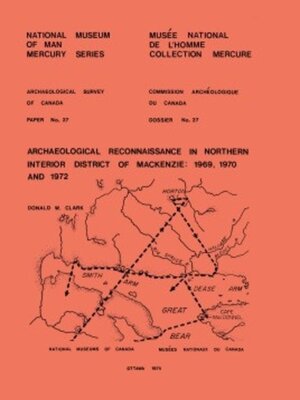 cover image of Archaeological Reconnaissance in Northern Interior District of Mackenzie